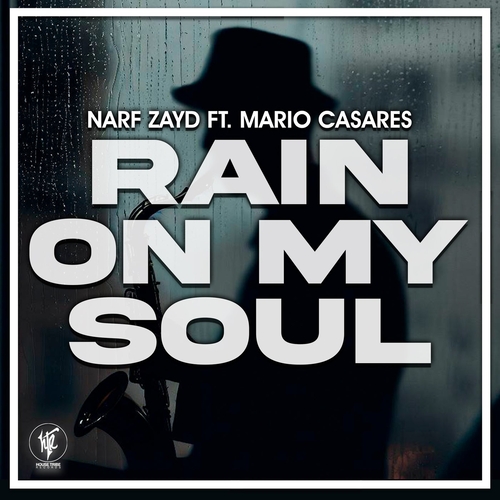 Narf Zayd, Mario Casares - Rain On My Soul [HTR331]